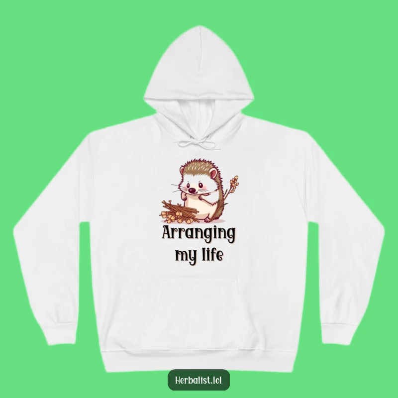 Funny Hedgehog Herbalist Hoodie - Cozy Humorous Gift for Crafters & Plant Enthusiasts!